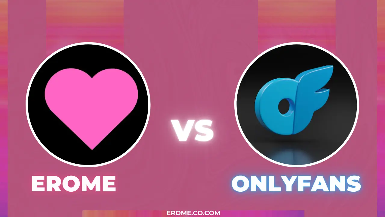 EroMe vs Onlyfans